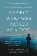 Book cover of “The Boy Who Was Raised as a Dog”